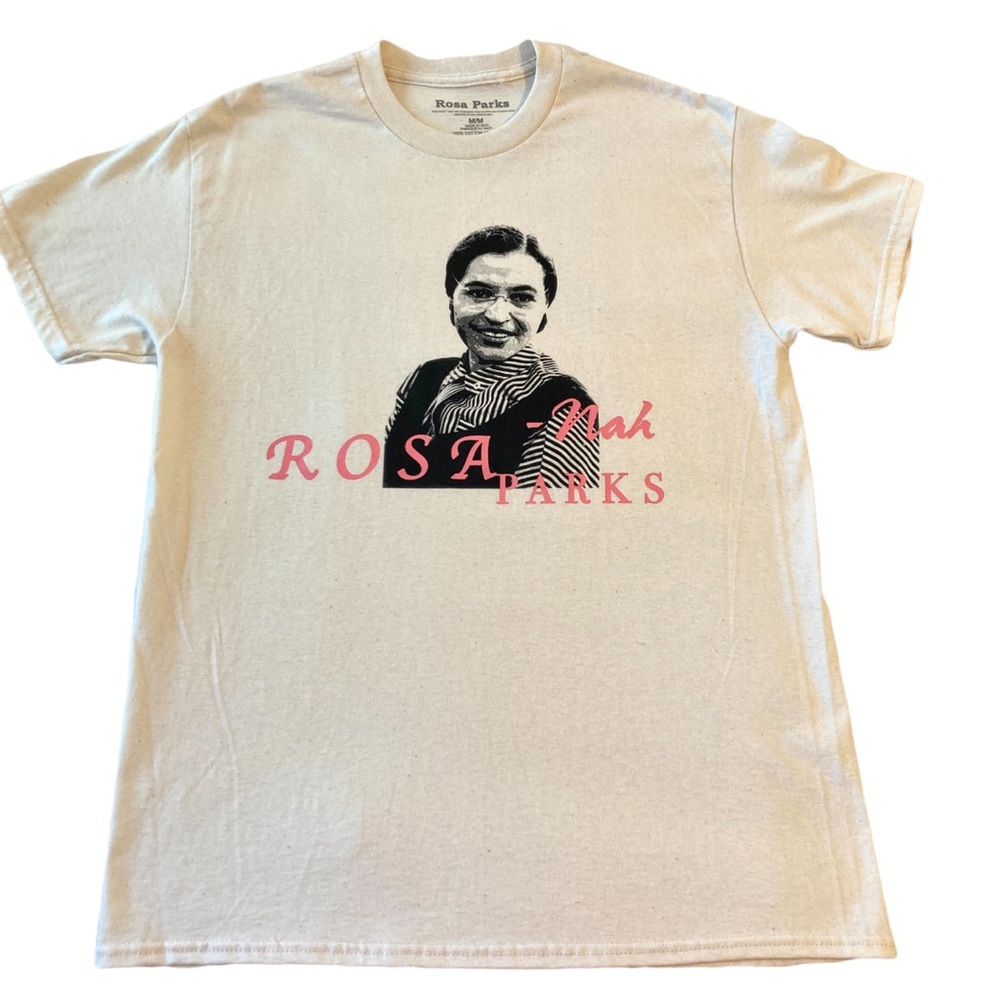 Rosa Parks Nah quote shirt men’s size M medium 100% cotton graphic tee NWOT